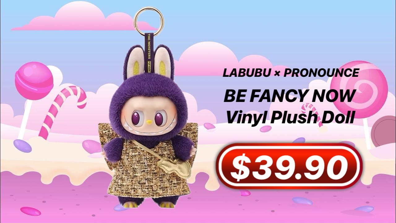 📣31 pcs left ￼Labubu x Pronounce Be Fancy Now Vinyl Plush Doll