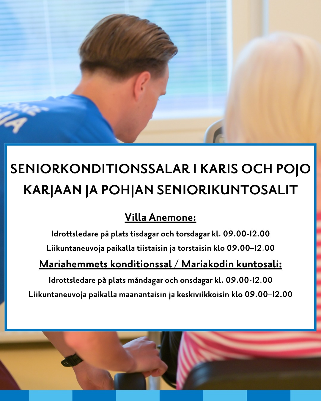 Raseborgs - SENIORKONDITIONSSALAR I KARIS OCH POJO KARJAAN JA POHJAN ...