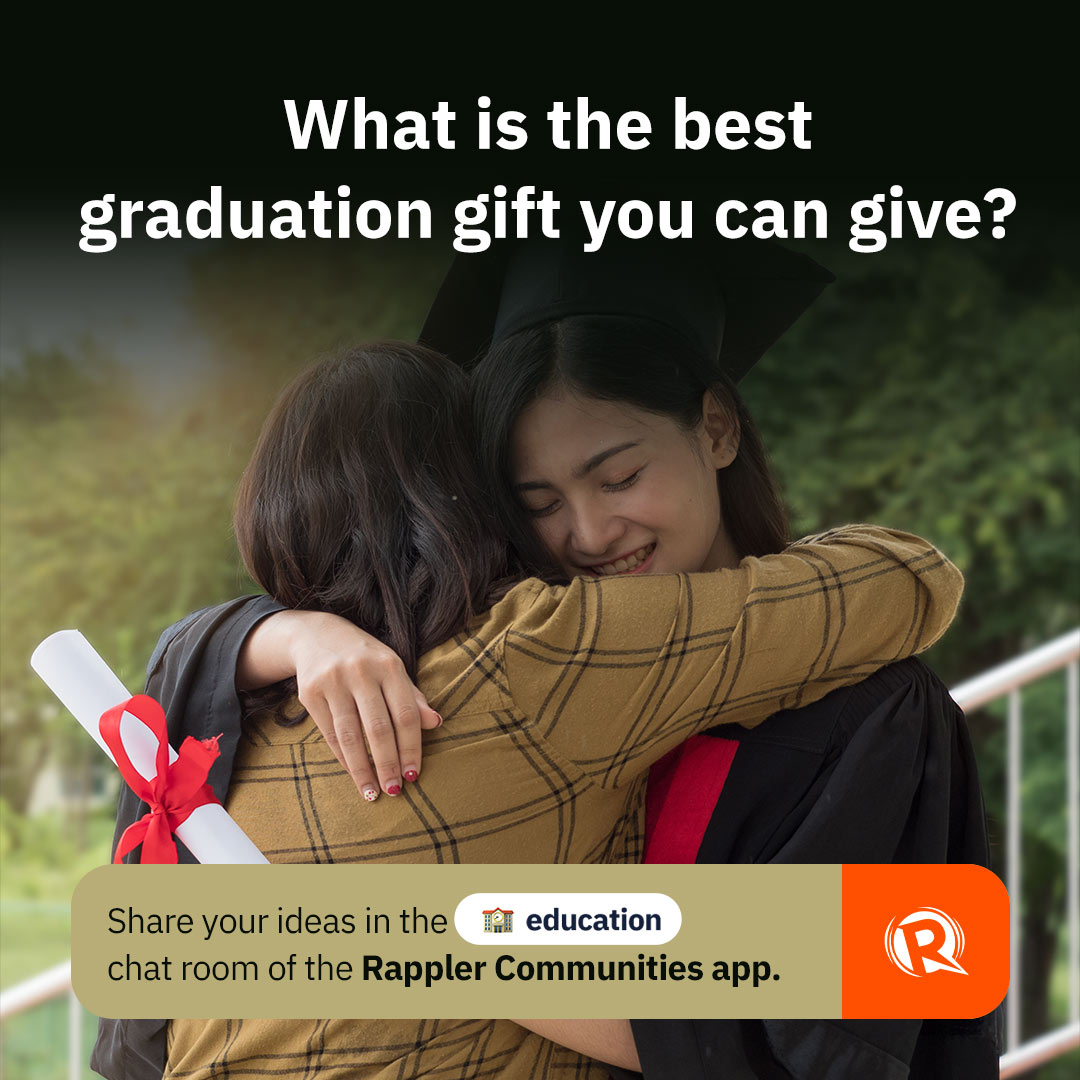 Rappler - IT’S GRADUATION SEASON! 🎓 Would you give your...
