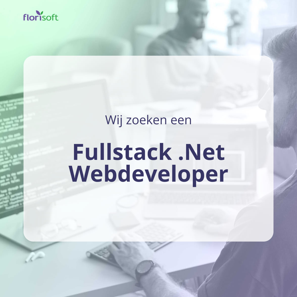 Florisoft - We're Hiring! [English below] Bij ons kun je...