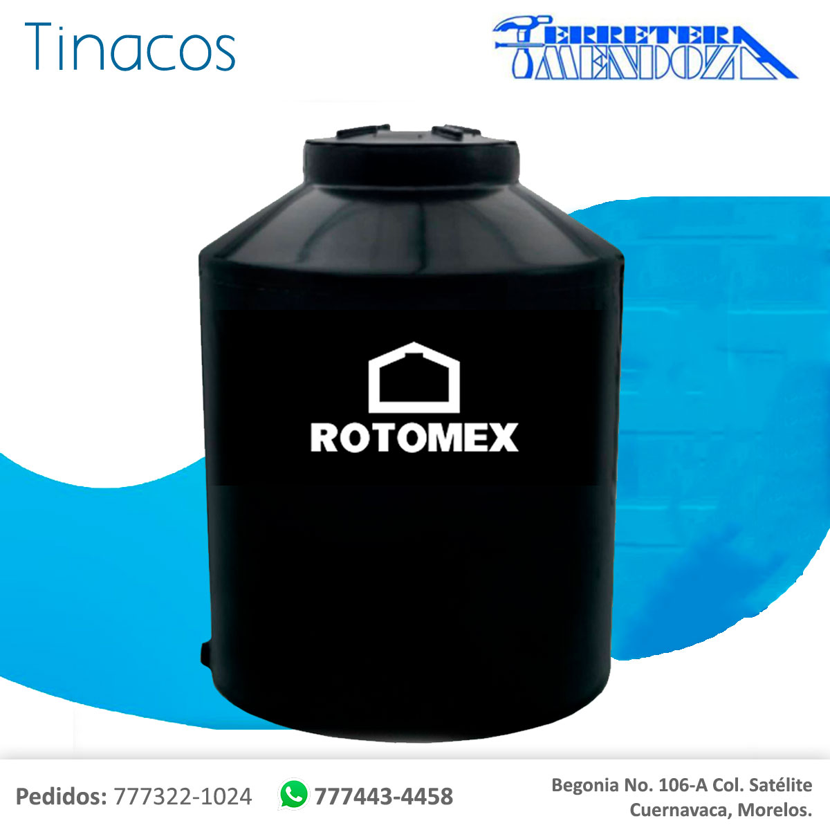 Los tinacos marca ROTOMEX están... - Ferretera Mendoza