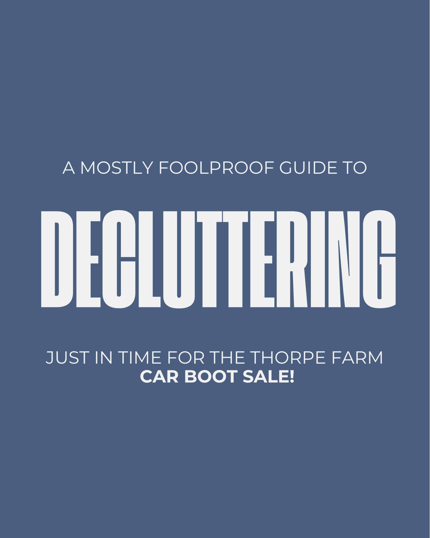 Thorpe - A (Mostly) Foolproof Guide to Decluttering – Just in Time for ...