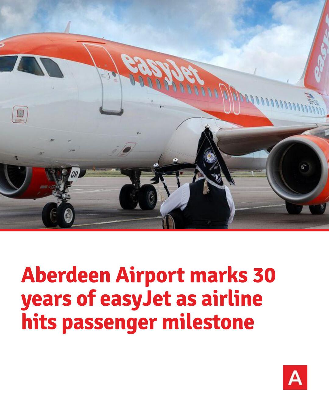 Aberdeen - Today marks 30 years since the first easyJet flight landed ...