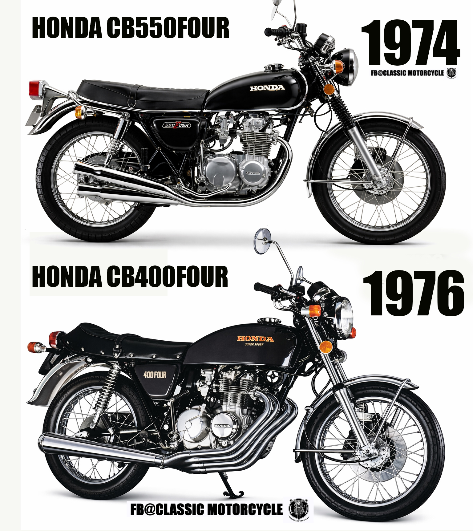 1974 Honda CB550Four 1976 Honda CB400Four