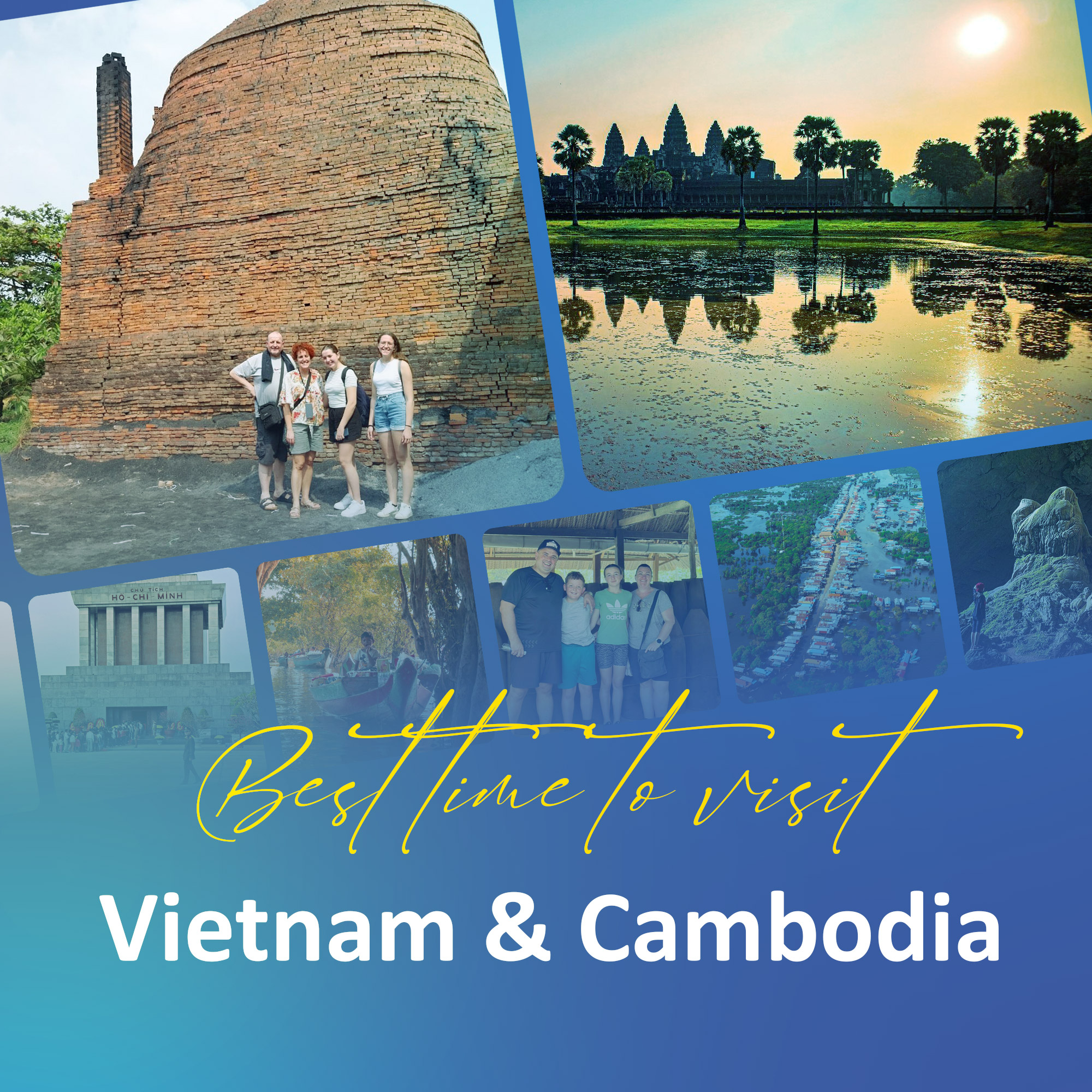The best time to visit Vietnam and Cambodia. With the rich culture ...
