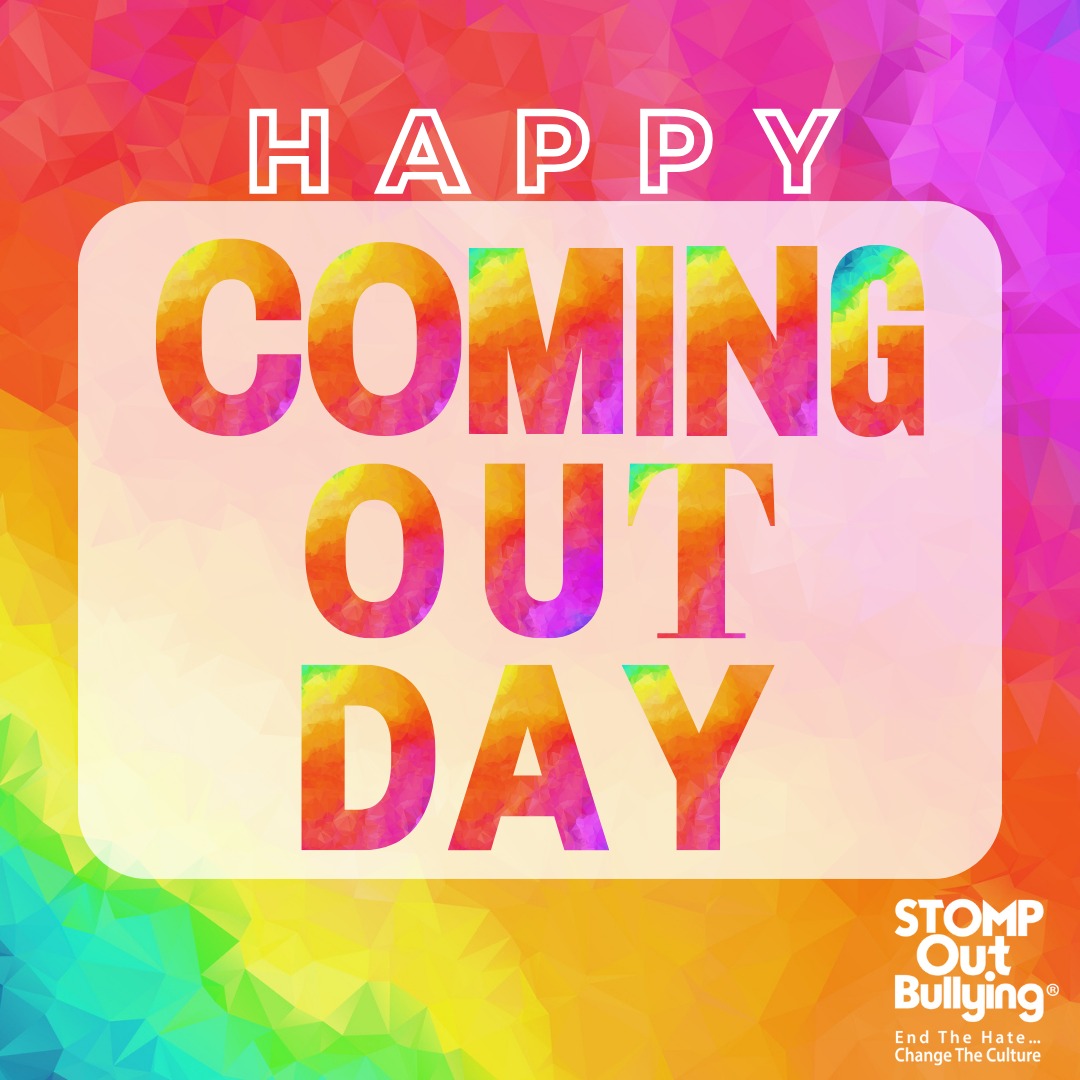 🌈 Happy National Coming Out Day! 🌈... - STOMP Out Bullying | Facebook