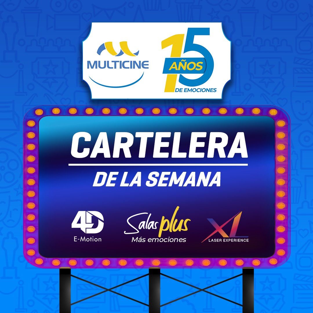 ¡Esta es la fabulosa cartelera de la... - Multicine Bolivia