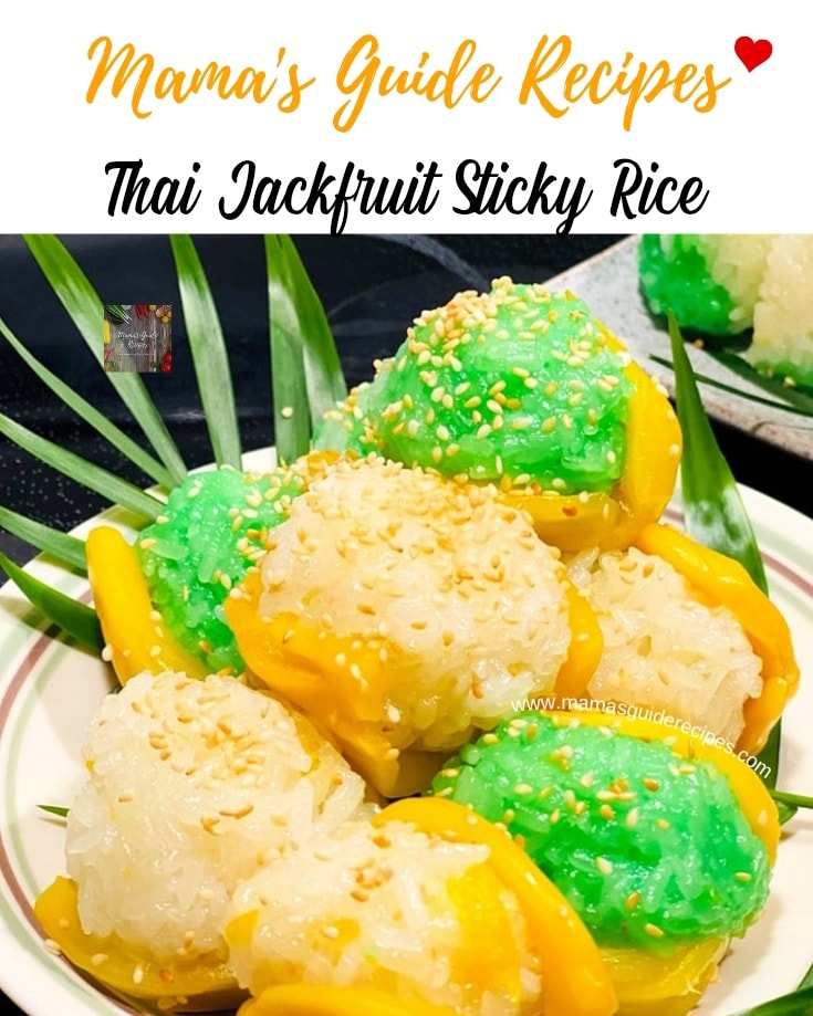 Thai Jackfruit Sticky Rice Recipe... - Mama's Guide Recipes | Facebook