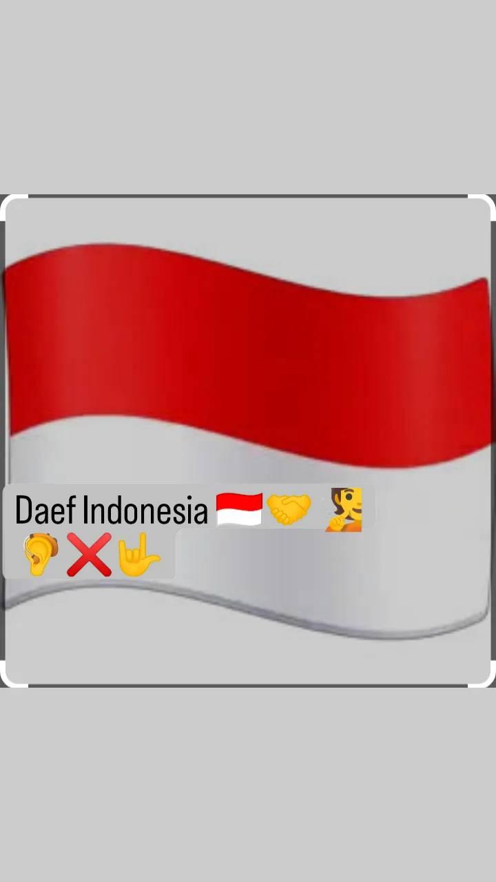 Daef Indonesia 🇮🇩🤝🤟🦻🧏 | Facebook