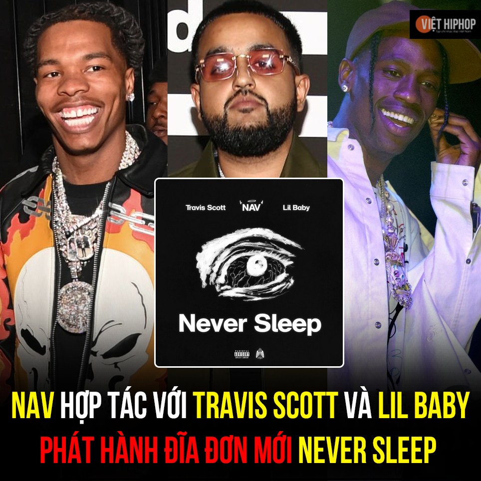 Việt - NAV HỢP TÁC VỚI TRAVIS SCOTT VÀ LIL BABY PHÁT HÀNH ĐĨA ĐƠN MỚI ...