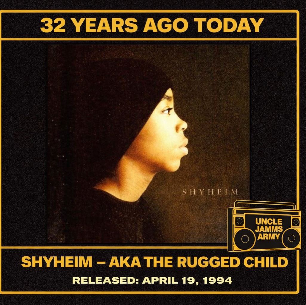 32 YEARS AGO TODAY April 19, 1994 — Shyheim released his debut