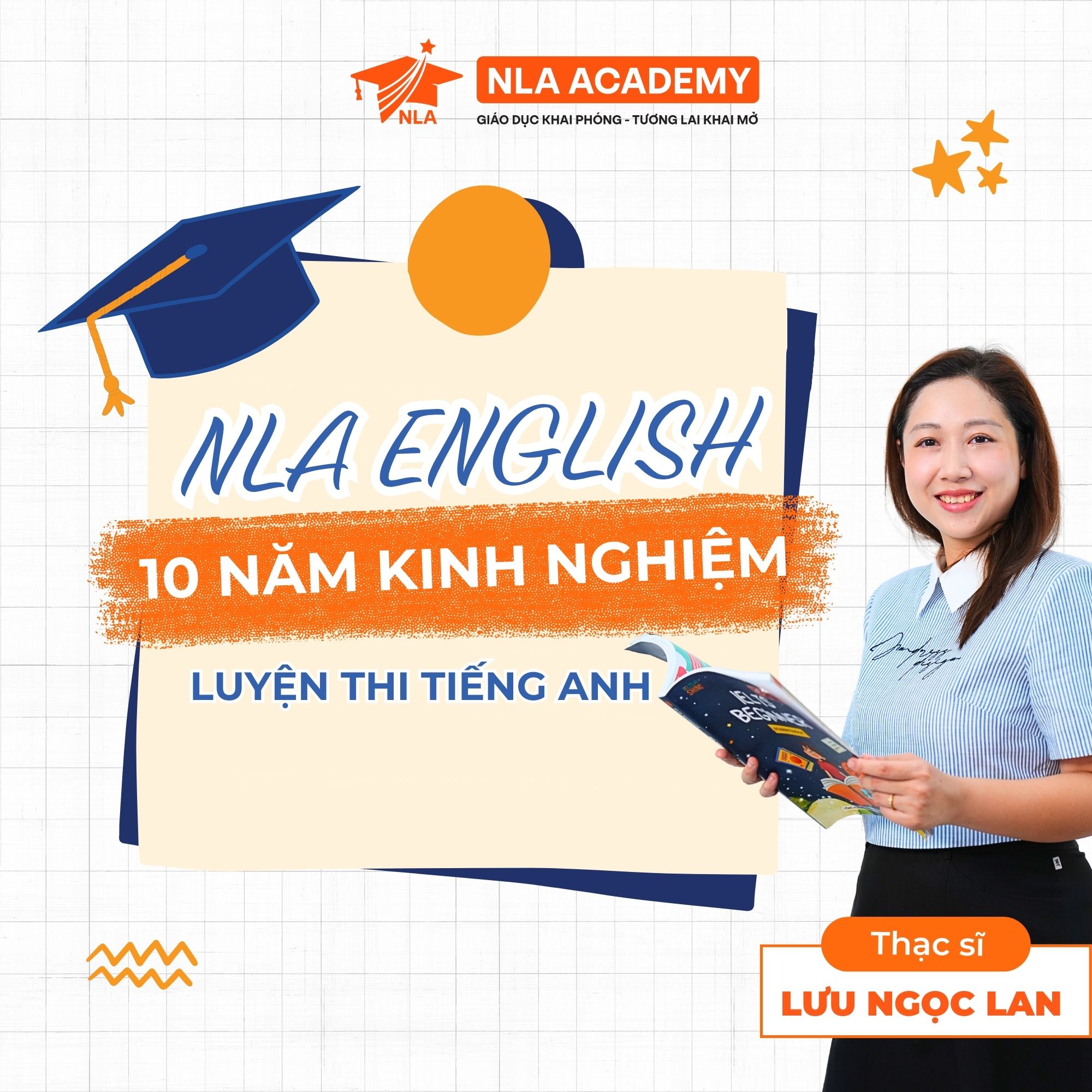 HƠN 10 NĂM... - Tiếng Anh cô Lưu Ngọc Lan - NLA English | Facebook