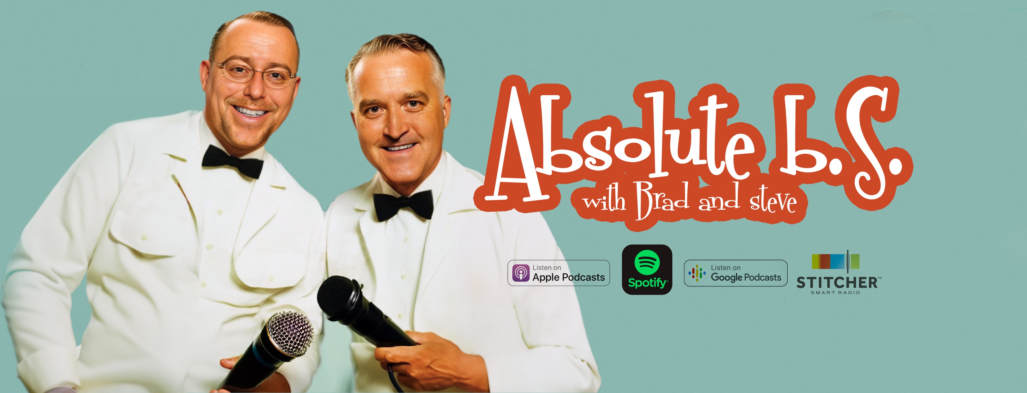 Absolute BS with Brad and Steve