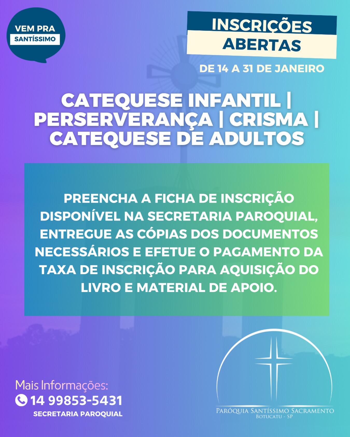 Paróquia - INSCRIÇÕES ABERTAS – CATEQUESE 2026 A Paróquia Santíssimo ...