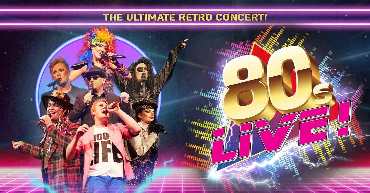 80s Live' - Thu 18 June 🎶 Treat yourself to the ultimate 80s