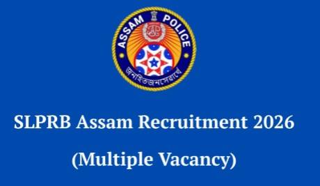 Justapply - 🛡️ Assam SLPRB Recruitment 2026 The State Level Police ...
