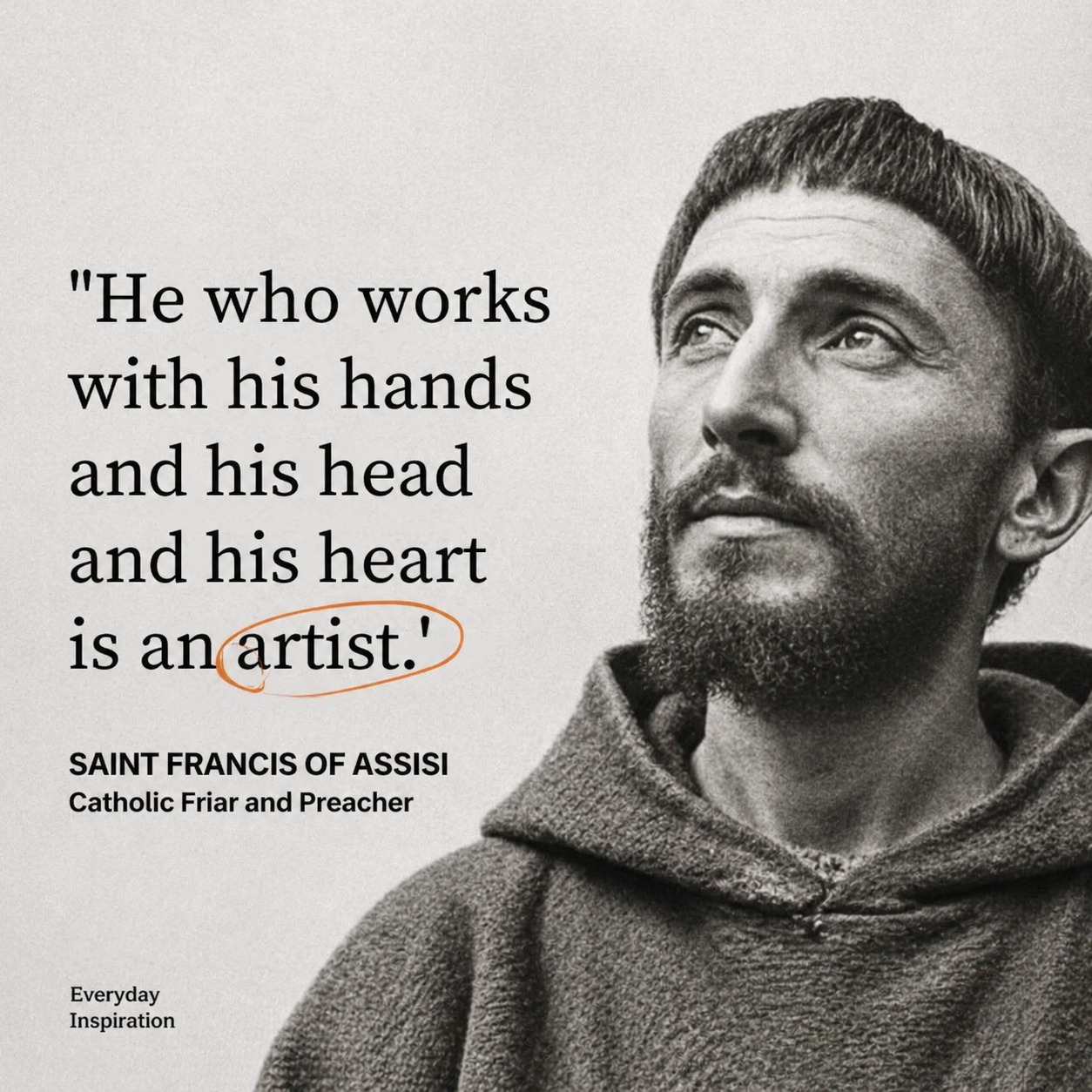 He who works with his hands and his head and his heart is an 