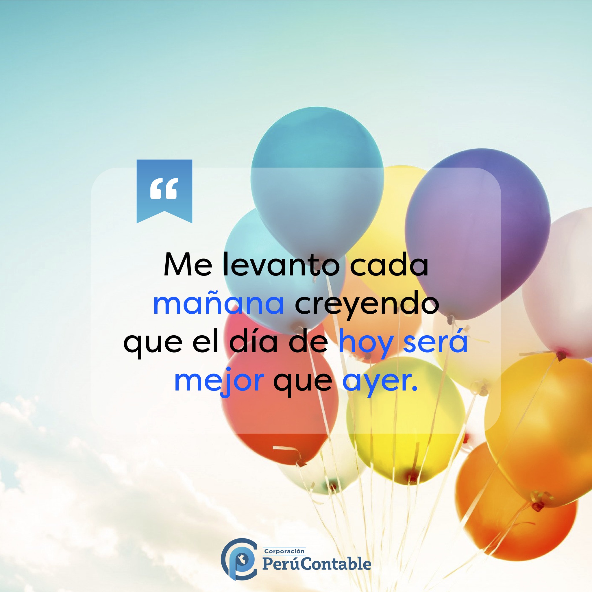 Perucontable - "Me levanto cada mañana creyendo que el día... | Facebook