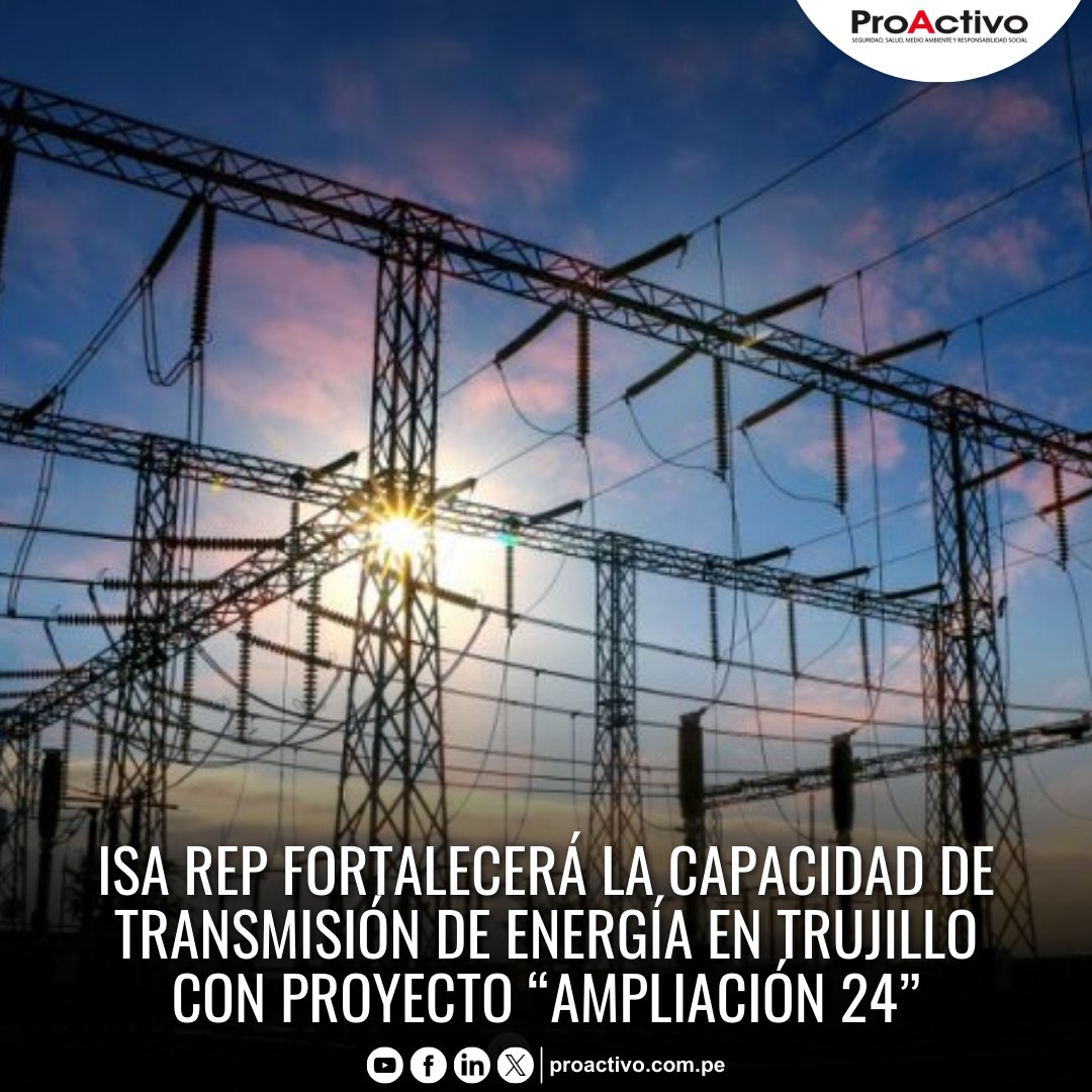 Revista - 🔴Red de Energía del Perú (ISA REP) ha iniciado la ...