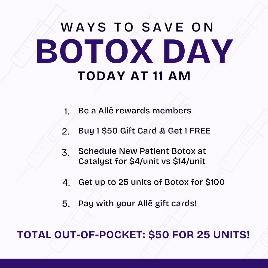🎉 Botox Day... - Catalyst Medical Center + Clinical Spa