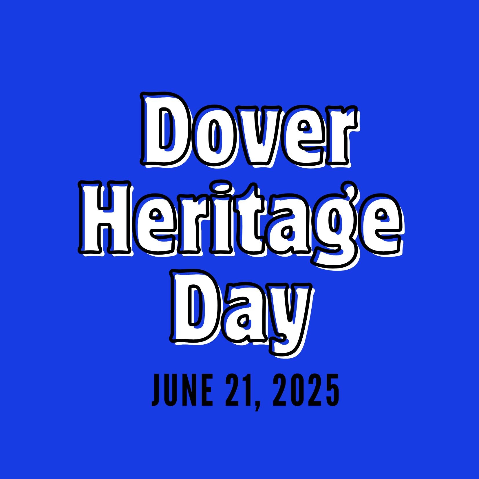 Join us for the 2nd annual 🛺 BACK... - Dover Heritage Day | Facebook