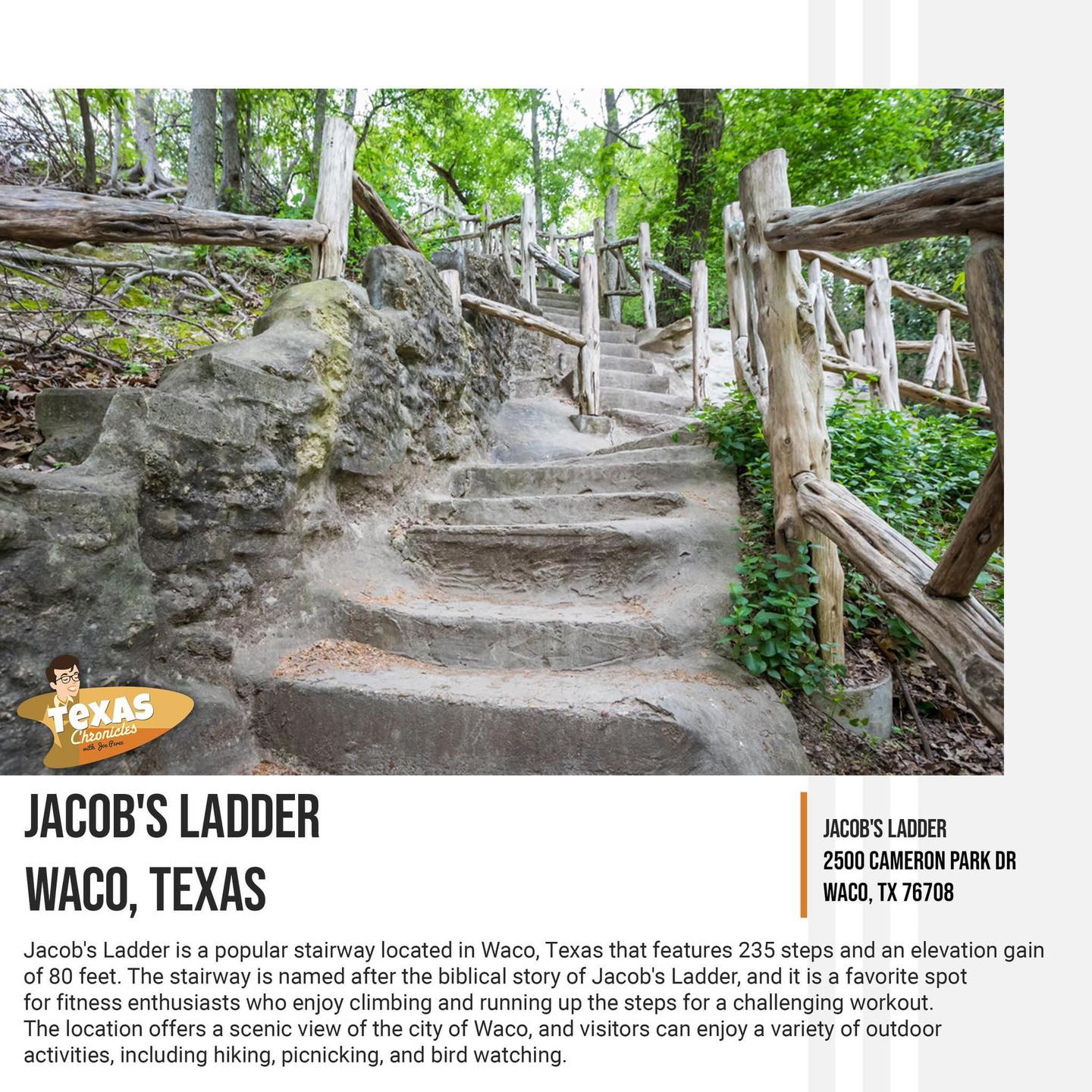 Texas - Jacob's Ladder Waco, Texas Jacob's Ladder is a popular stairway ...