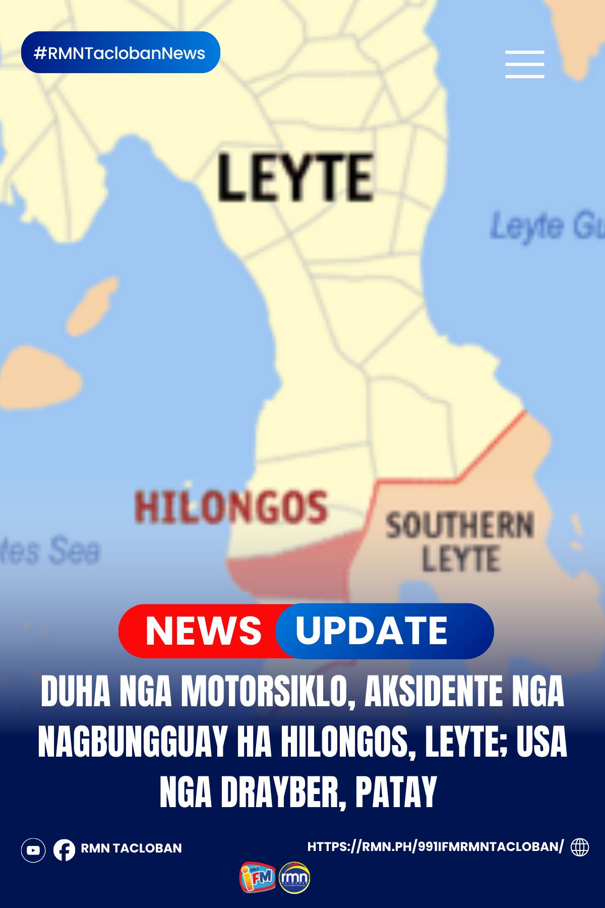 RMN - #RMNTaclobanNews: DUHA NGA MOTORSIKLO, AKSIDENTE NGA NAGBUNGGUAY ...
