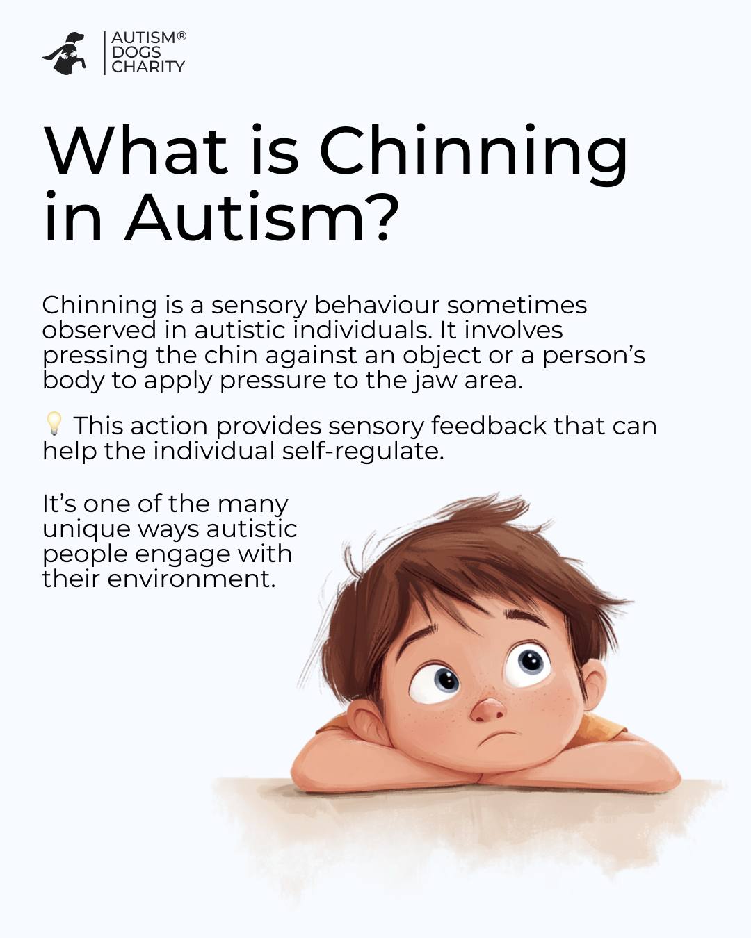 Chinning is a way some autistic... - Autism Dogs Charity