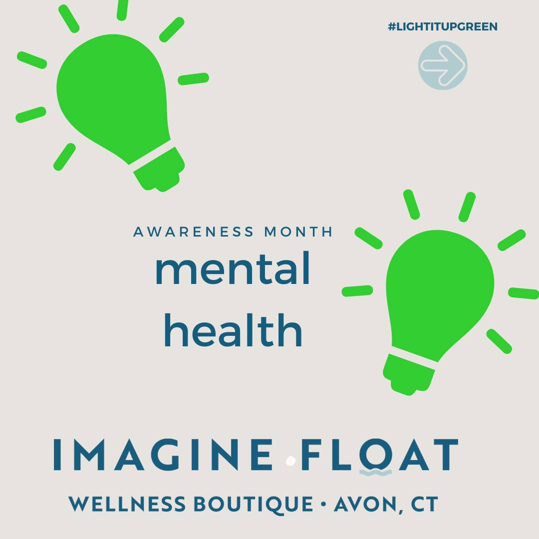 Imagine Float - 🌿 May is Mental Health Awareness Month,...