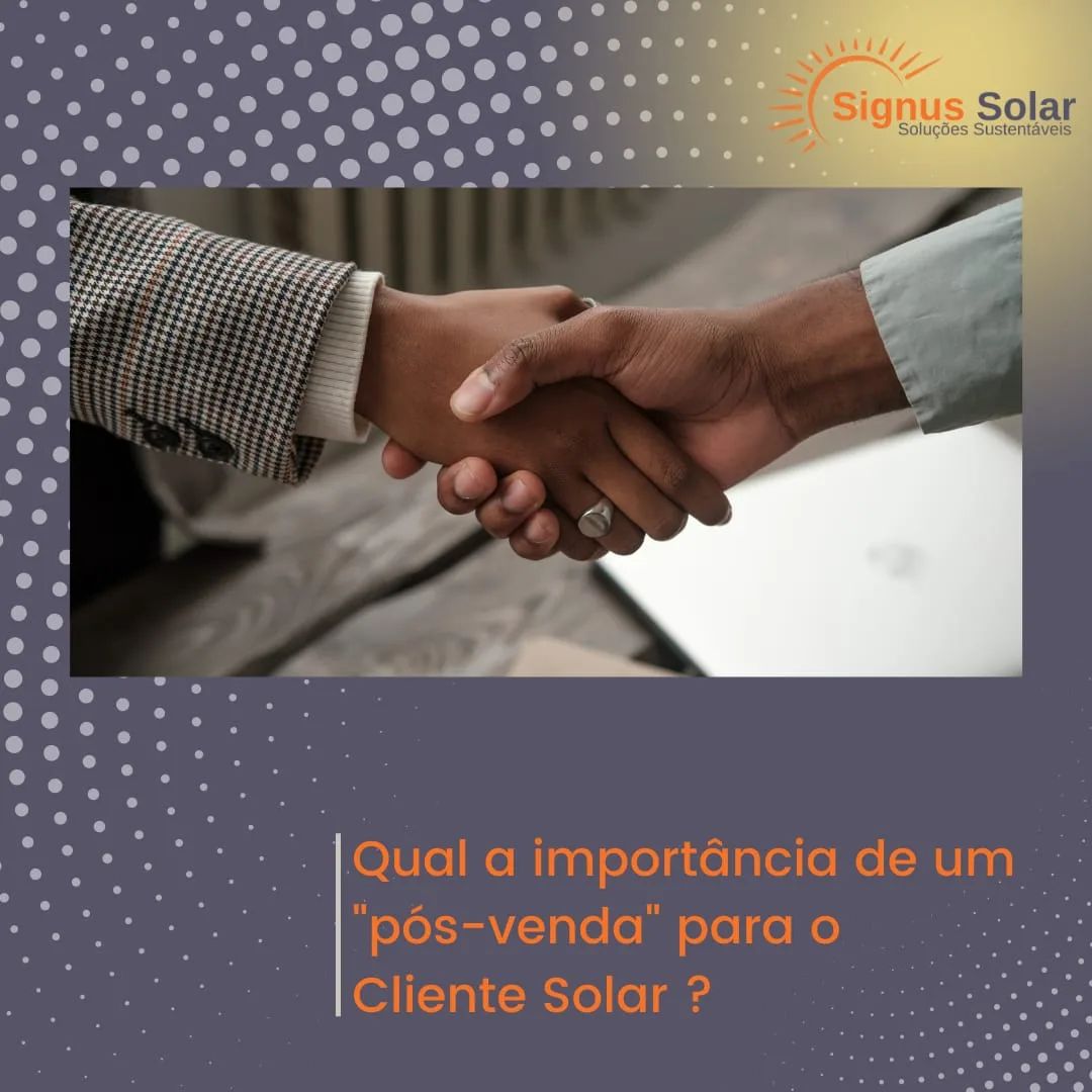 Signus Solar - Um dos pontos mais importante em uma venda... | Facebook