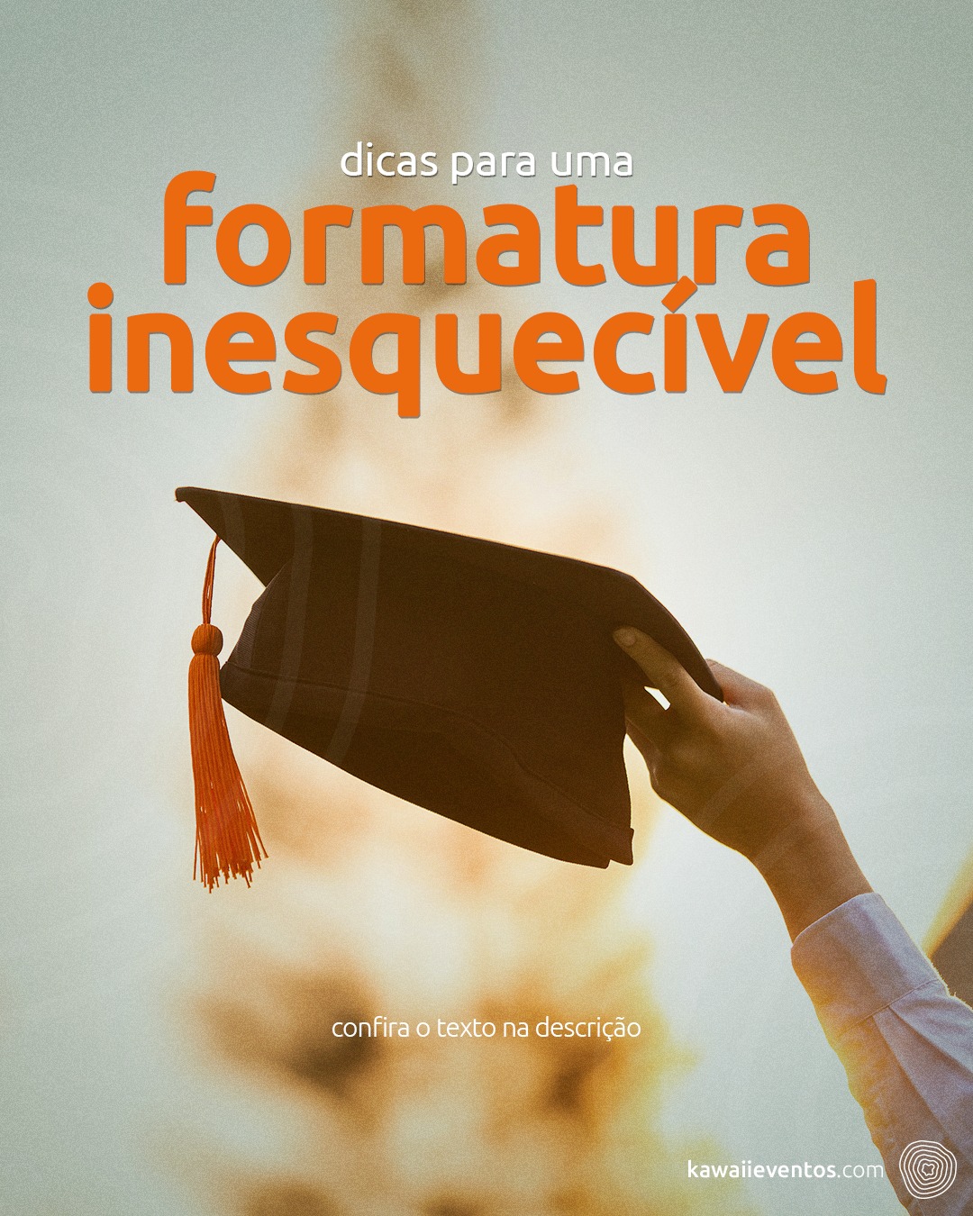 Kawaii - 🎓 Planejando sua formatura? Aqui estão algumas dicas para ...