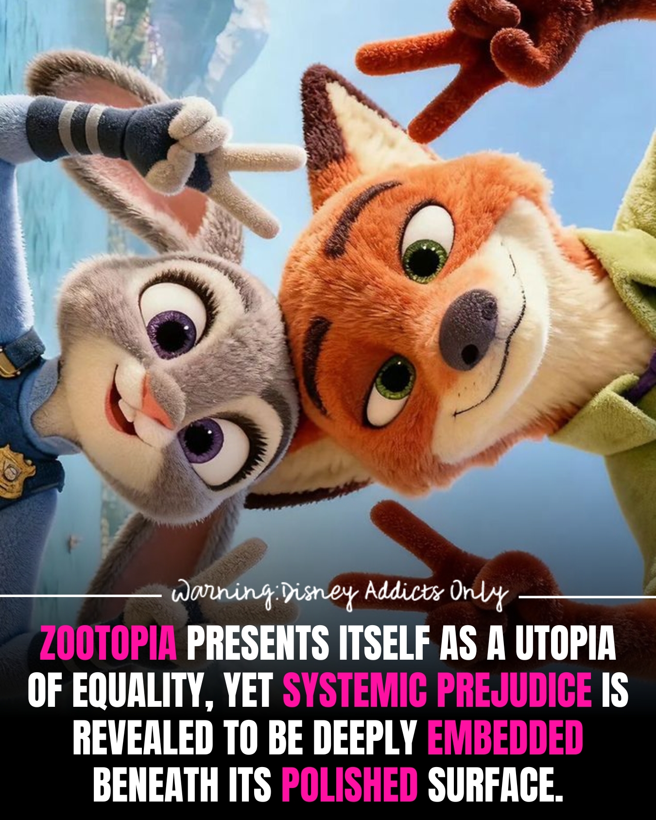 Warning: - Zootopia introduces itself as a city where “anyone can be ...