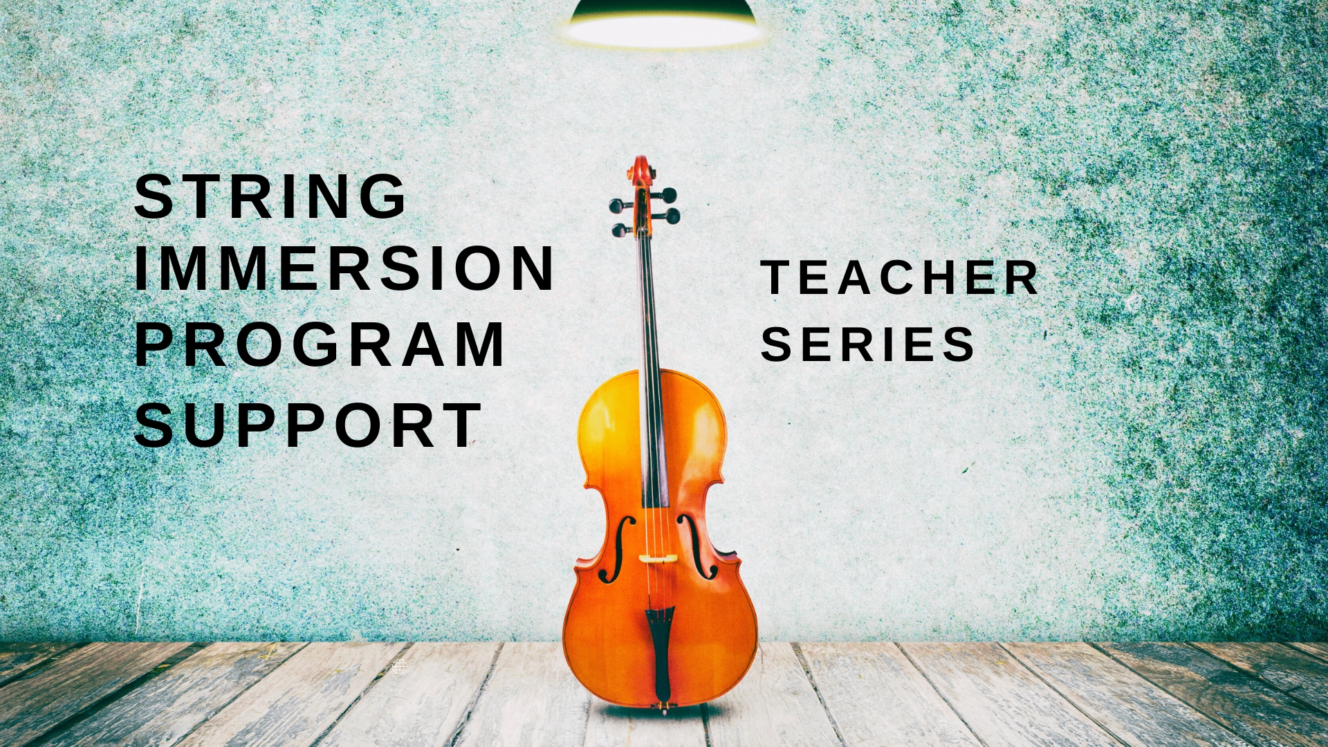 SA PD String Immersion Program Support Session 1