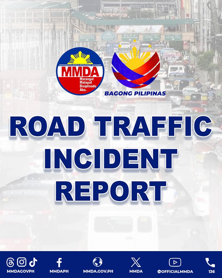 MMDA - METROBASE INCIDENT REPORT AT MAJOR ROADS FROM 6:00 AM TO 2:00 PM ...