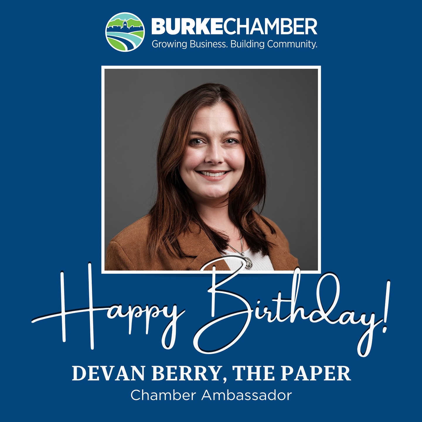 Burke - Please also join us in wishing Chamber Ambassador, Devan Berry ...