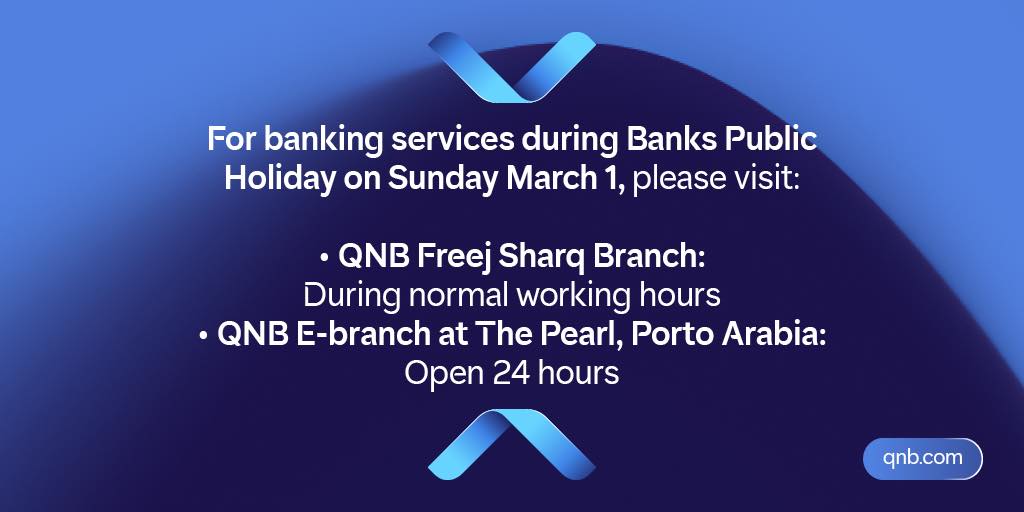 QNB - Our branches will operate on special timings during the Banks ...