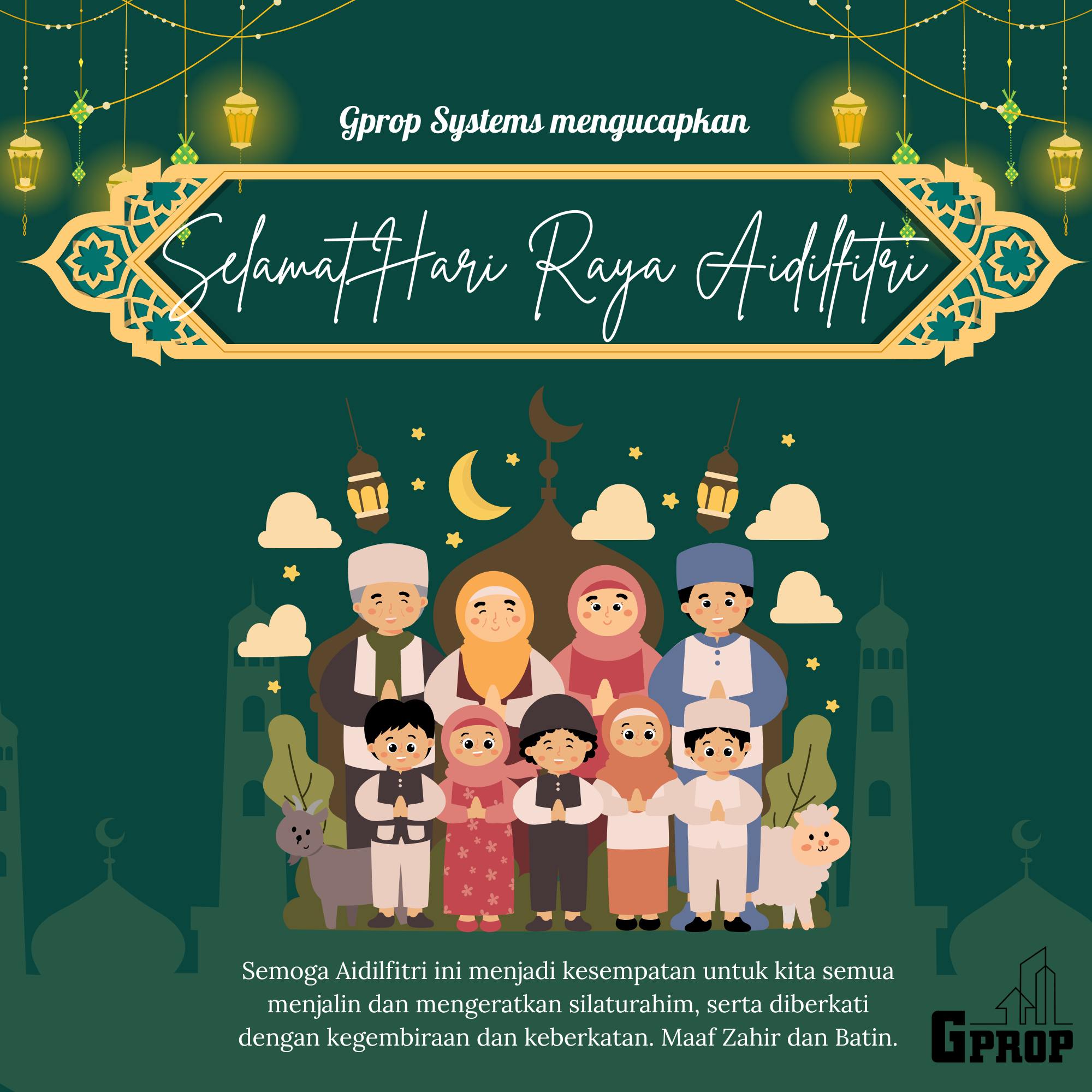 GPROP - Selamat Hari Raya Aidilfitri! Syawal tiba dengan penuh ...