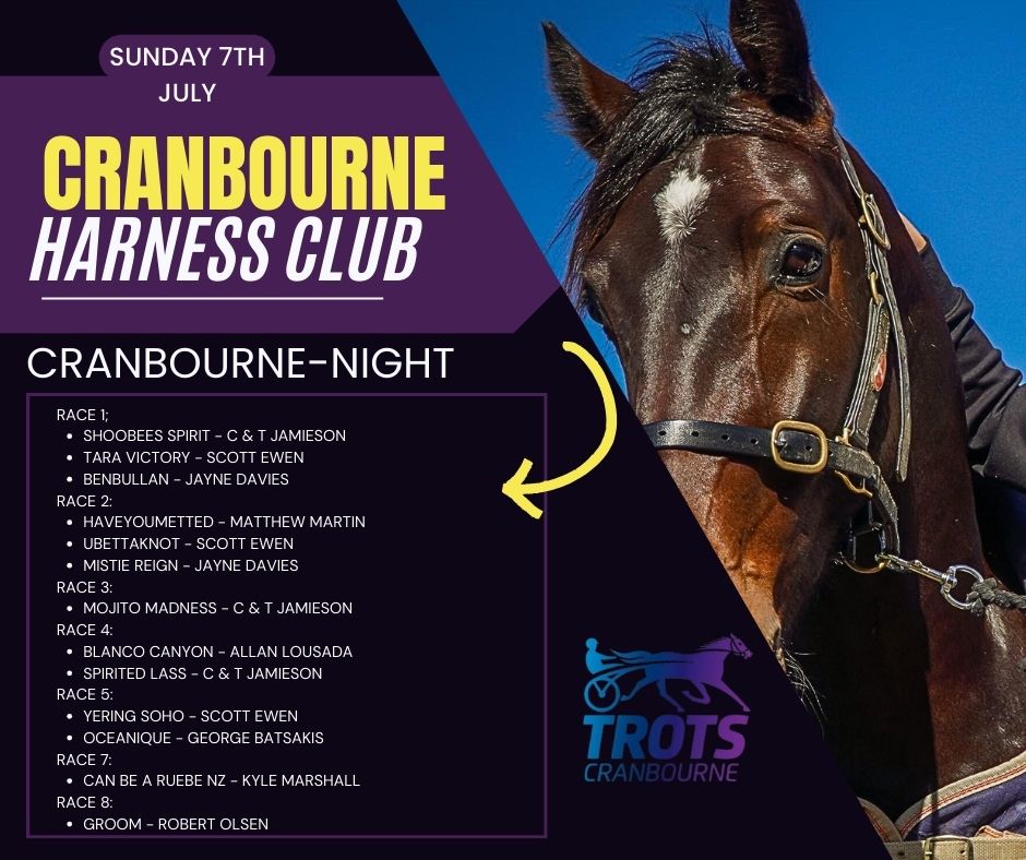🔹 CRANBOURNE IS RACING 🔹... - Cranbourne Harness Racing Club