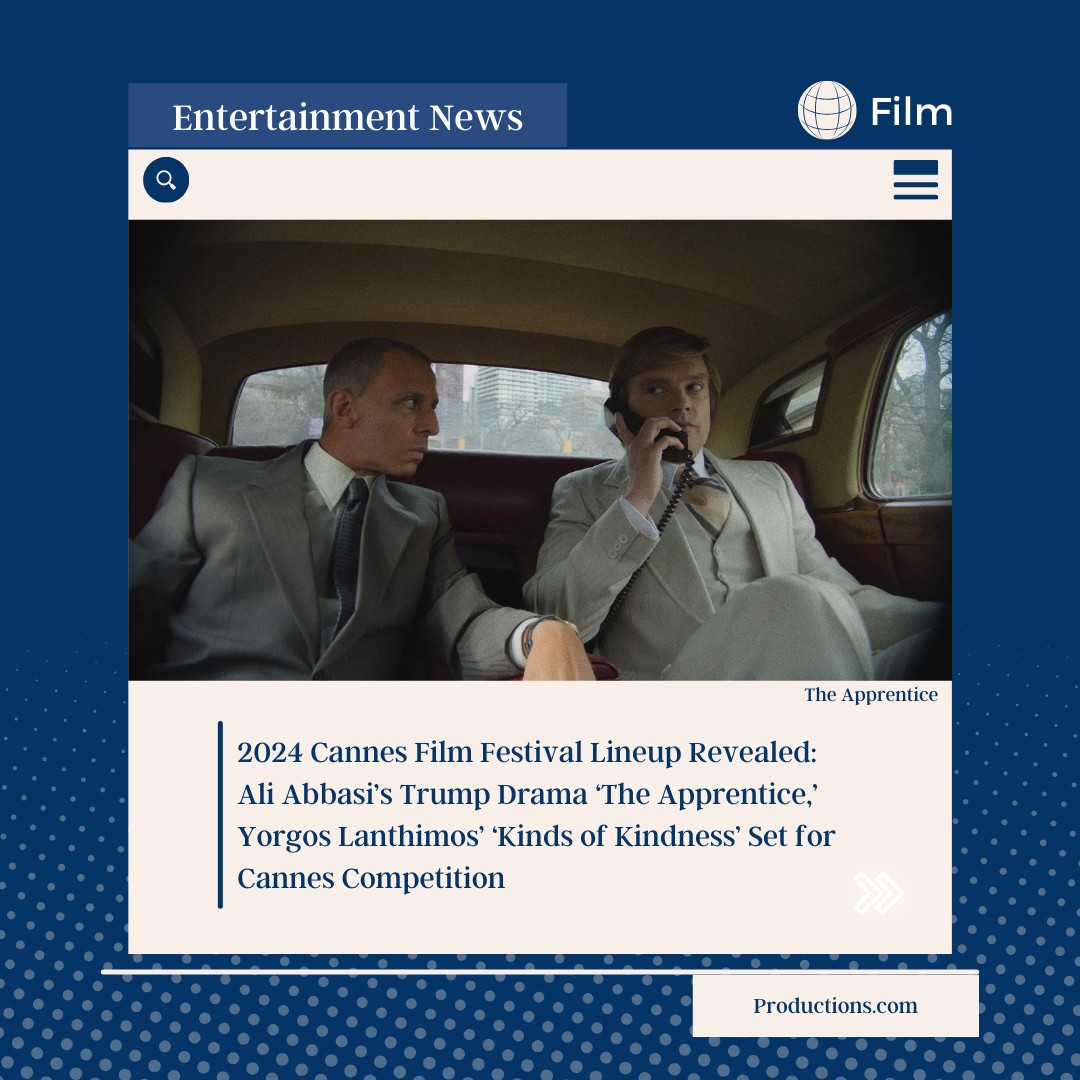 Productions.com - The 2024 Cannes Film Festival lineup, a testament to ...
