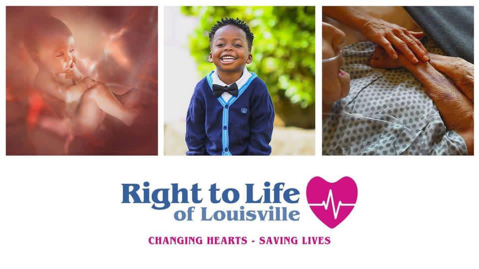 Right to Life of Louisville | Louisville KY