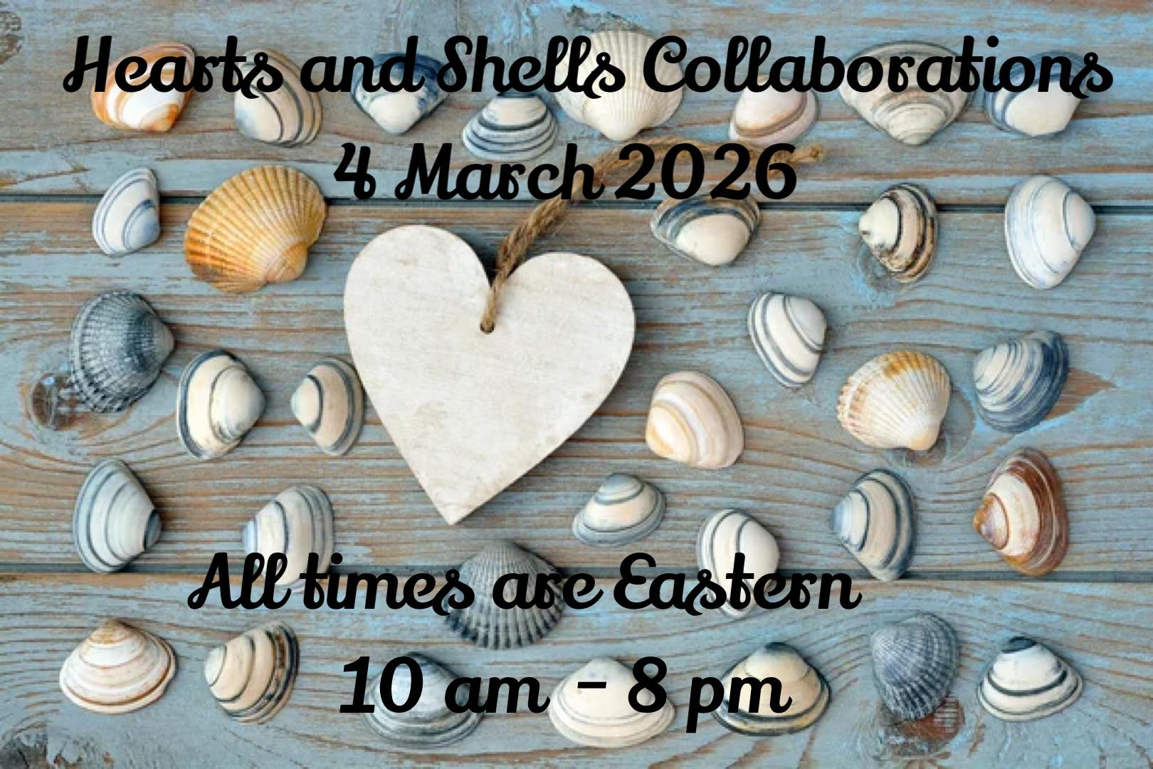 Hearts And Shells Collaboration | Wednesday March 4/2026 hope you can ...