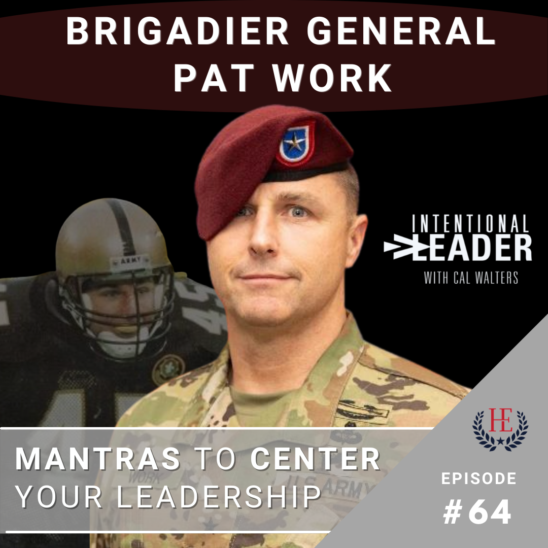 Intentional - Brigadier General Pat Work is one of the most inspiring ...
