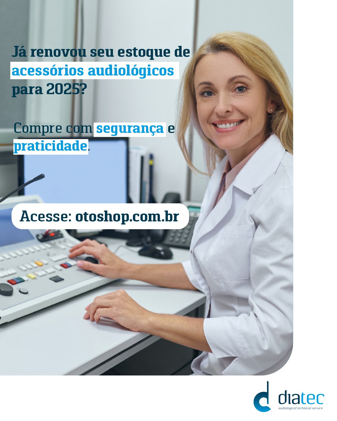 Diatec Brasil - 🦻 Renove seu estoque para 2025 e adquira... | Facebook