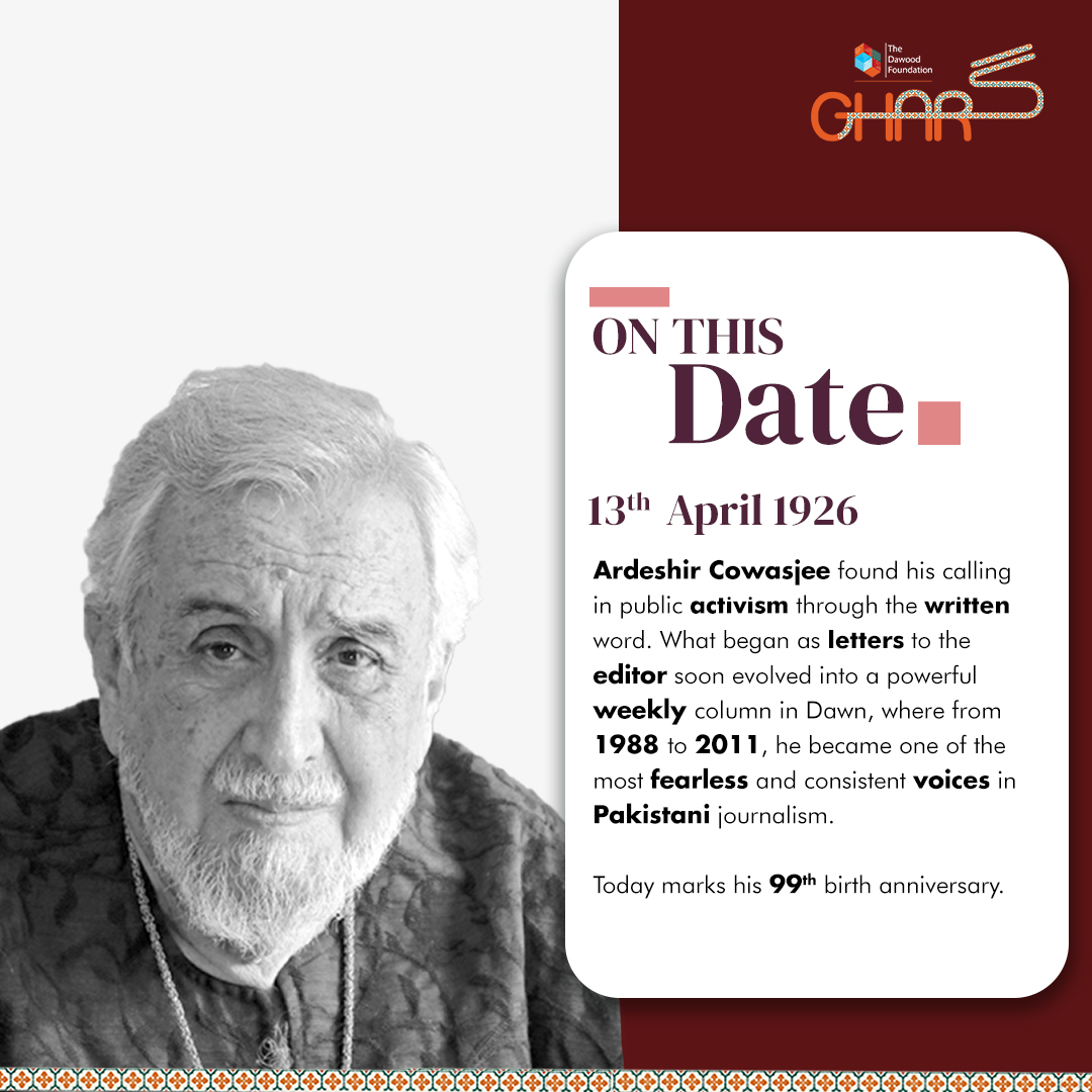 TDF Ghar - Ardeshir Cowasjee, born on April 13, 1926, was... | Facebook