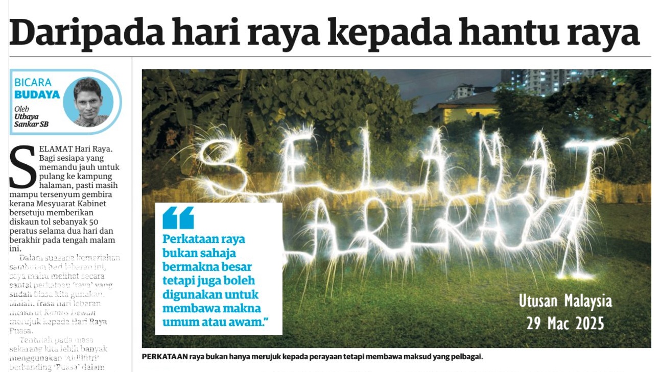 Uthaya - Sesuai dengan musim “hari raya” dan cuti panjang ini, rencana ...