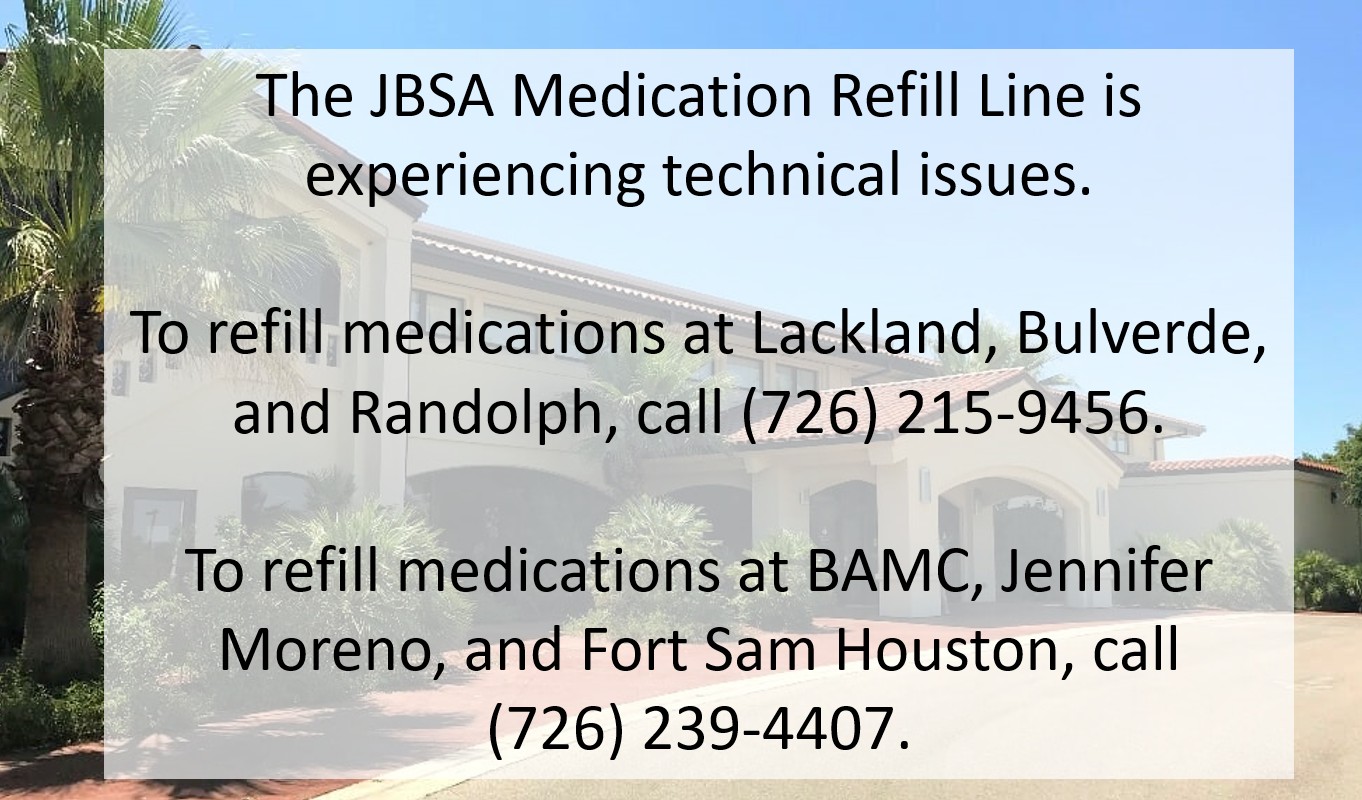 The JBSA Medication Refill line is... - JBSA-Randolph Clinic
