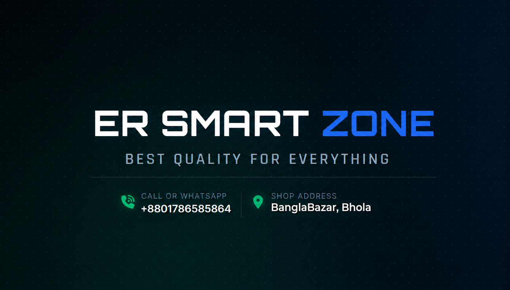 ER SMART ZONE | Bhola