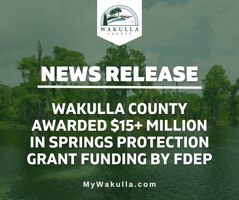 Wakulla County Awarded Over $15 Million in Springs Protection Grants ...