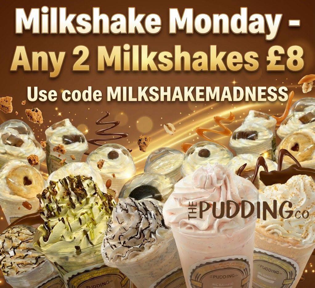 🥤 MILKSHAKE MONDAY = 2 for £8!... - The Pudding Co - Grimsby | Facebook