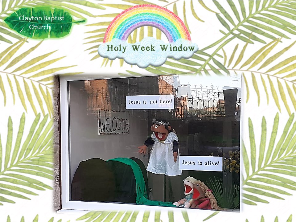 Holy Week Window 5: HAPPY EASTER!... - Clayton Baptist Church | Facebook